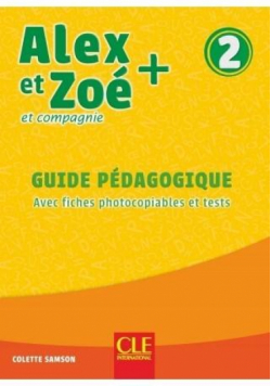 Alex et Zoe plus 2 przewodnik metodyczny