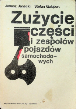 Zużycie części i zespołów pojazdów samochodowych
