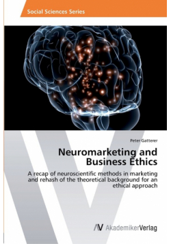Neuromarketing and Business Ethics