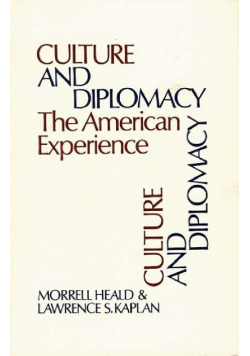 Culture and Diplomacy The American Experience