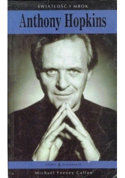 Anthony Hopkins Światłość i mrok