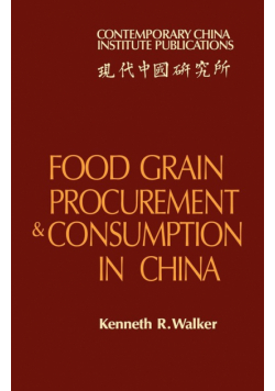 Food Grain Procurement and Consumption in China