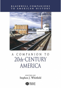 A Companion to 20th-Century America