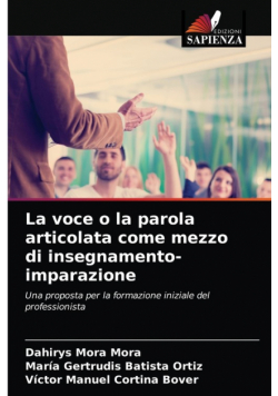 La voce o la parola articolata come mezzo di insegnamento-imparazione