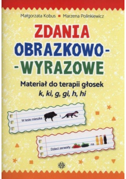 Zdania obrazkowo-wyrazowe - k, ki, g, gi, h, hi