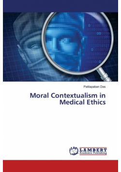 Moral Contextualism in Medical Ethics