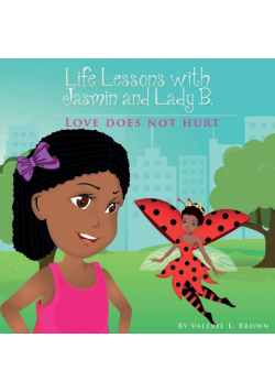 Life Lessons with Jasmin and Lady B.