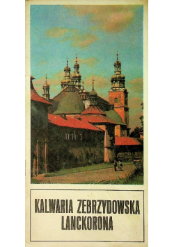 Kalwaria zebrzydowska Lanckorona