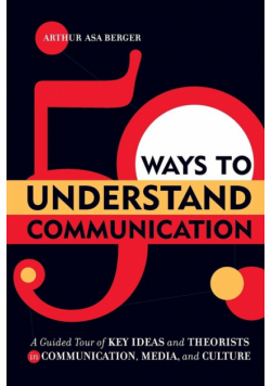 50 Ways to Understand Communication