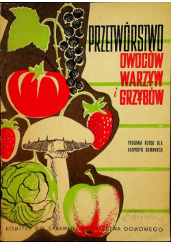 Przetwórstwo owoców warzyw i grzybów