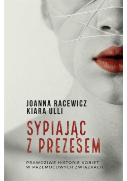 Sypiając z prezesem