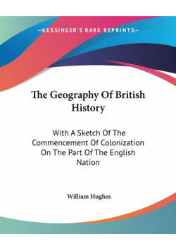 The Geography Of British History