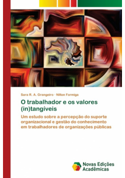 O trabalhador e os valores (in)tangíveis