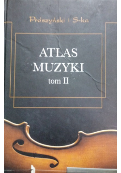Atlas muzyki tom 2