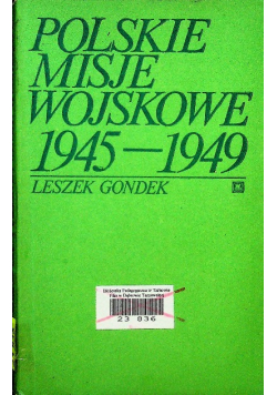 Polskie misje wojskowe 1945 do 1949