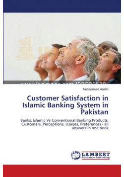 Customer Satisfaction in Islamic Banking System in Pakistan