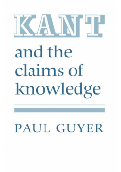 Kant and the Claims of Knowledge