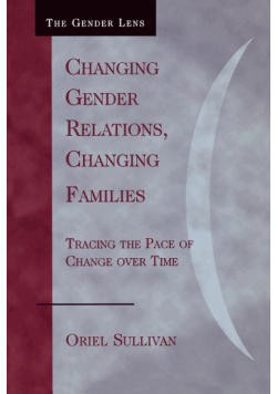 Changing Gender Relations, Changing Families