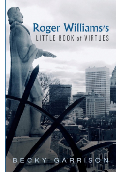 Roger Williams's Little Book Of Virtues