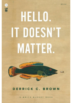 Hello. It Doesn't Matter.