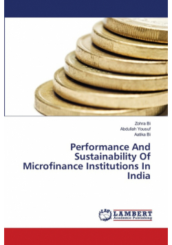 Performance And Sustainability Of Microfinance Institutions In India