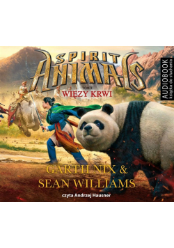 Spirit Animals T.3 Więzy krwi audiobook