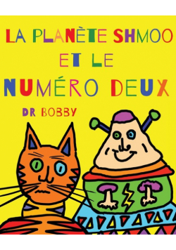 La planète Shmoo et le numéro deux