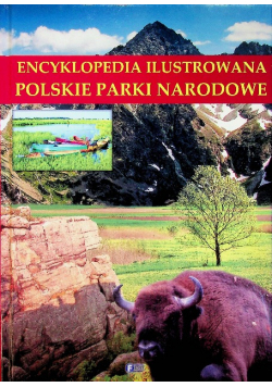 Encyklopedia ilustrowana Polskie parki narodowe