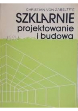 Szklarnie projektowanie i budowa