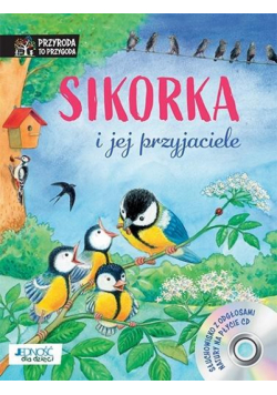 Sikorka i jej przyjaciele + CD