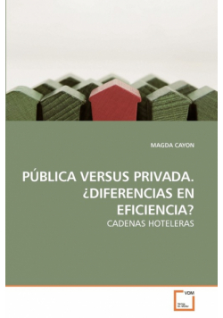 Pública Versus Privada. ¿diferencias En Eficiencia?