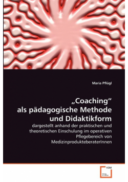 „Coaching" als pädagogische Methode und Didaktikform