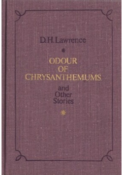 Odour of Chrysanthemums and Other Stories