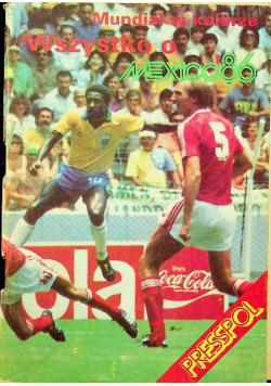 Wszystko o Mexico 86 Mundial w kolorze