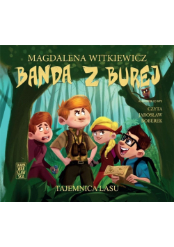 Banda z Burej. Tajemnica lasu audiobook