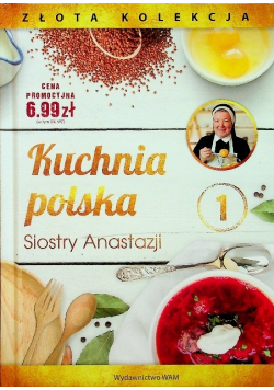 Kuchnia polska Siostry Anastazji