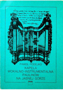 Kapela wokalno instrumentalna Paulinów na Jasnej Górze