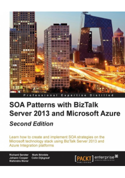 SOA Patterns with BizTalk Server 2013 - Second Edition