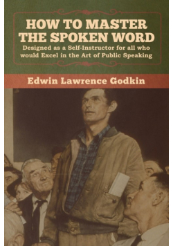 How to Master the Spoken Word