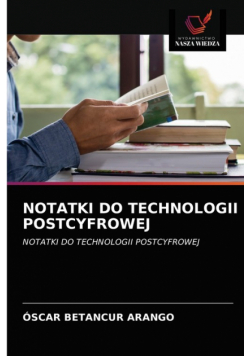 Notatki Do Technologii Postcyfrowej
