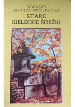 Stare kieleckie ścieżki