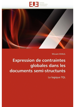 Expression de contraintes globales dans les documents semi-structurés