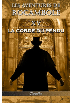 Les aventures de Rocambole XV