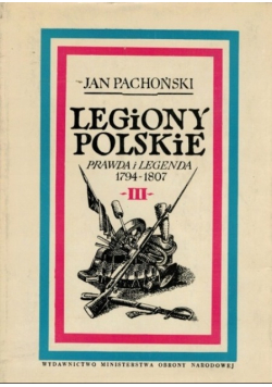 Legiony polskie 1794 1807 tom III