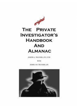The Original Private Investigator's Handbook and Almanac
