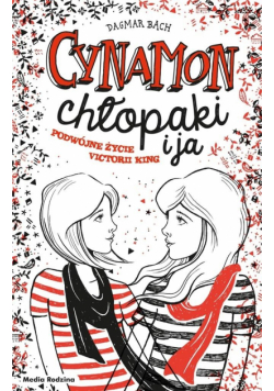 Cynamon, chłopaki i ja