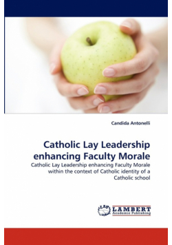 Catholic Lay Leadership enhancing Faculty Morale