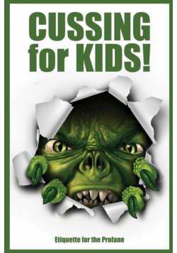 Cussing for Kids!