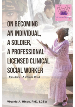 On Becoming an Individual, A Soldier, A Professional Licensed Clinical Social Worker