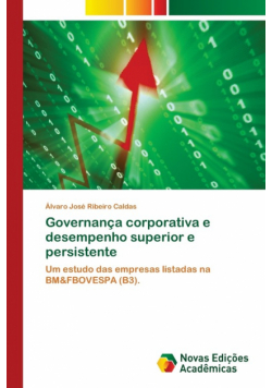 Governança corporativa e desempenho superior e persistente